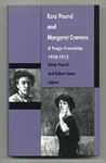 Ezra Pound and Margaret Cravens: A Tragic Friendship, 1910-1912 by Robert Spoo and Omar Pound